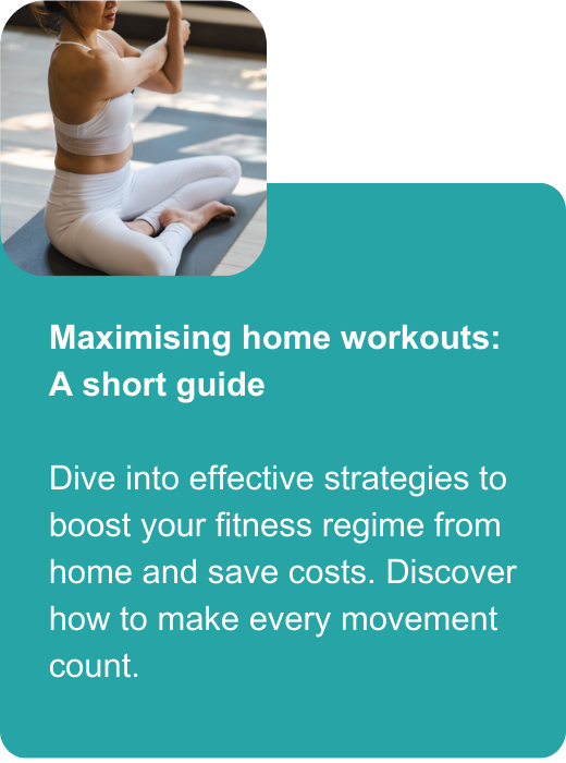 Maximise your home workouts