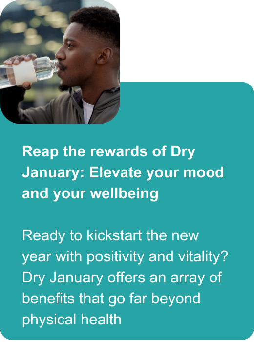 Reap the rewards of Dry January