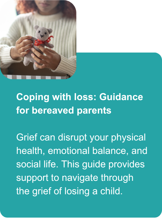 Coping with loss: Guidance for bereaved parents