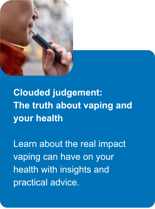 The truth about vaping and your health