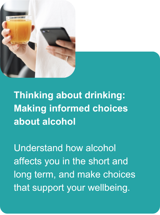 Making informed choices about alcohol