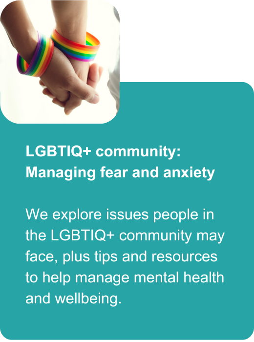 LGBTIQ+ community: Managing fear and anxiety