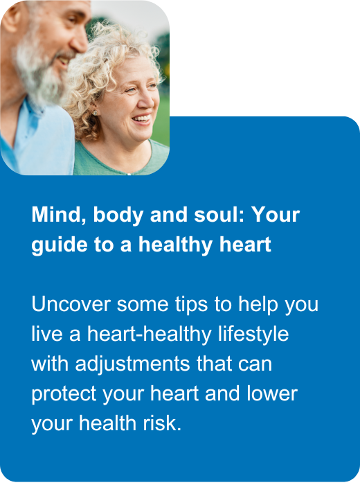 Mind, body and soul: Your guide to a healthy heart